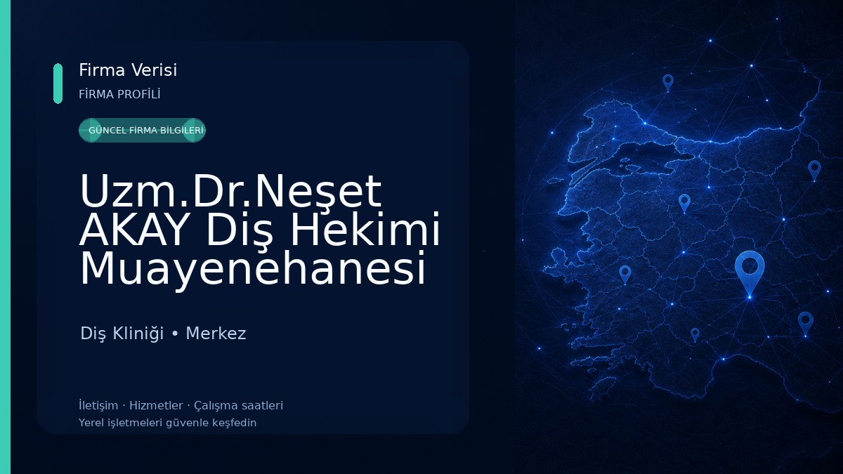 Uzm.Dr.Neşet AKAY Diş Hekimi Muayenehanesi (Assistant Professor/Phd/DDS-Oral&Maxillofacial Surgery) Diş Kliniği