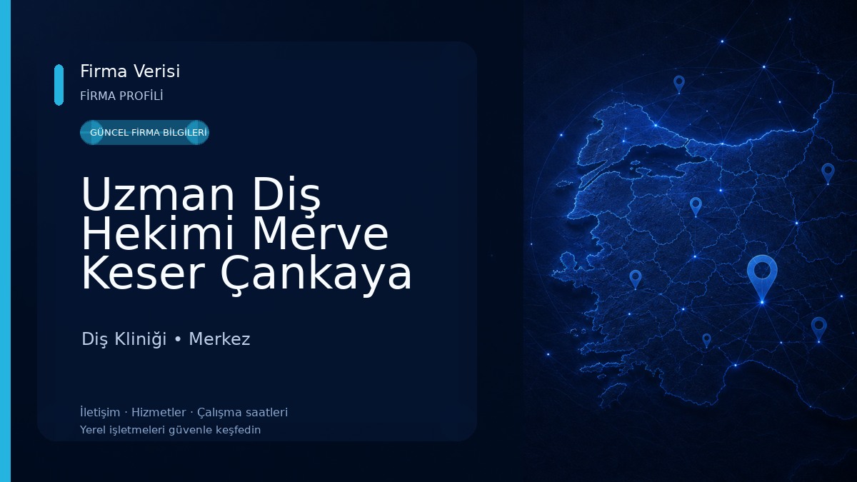 Uzman Diş Hekimi Merve Keser Çankaya & Diş Hekimi Ahmet Furkan Keser Diş Kliniği