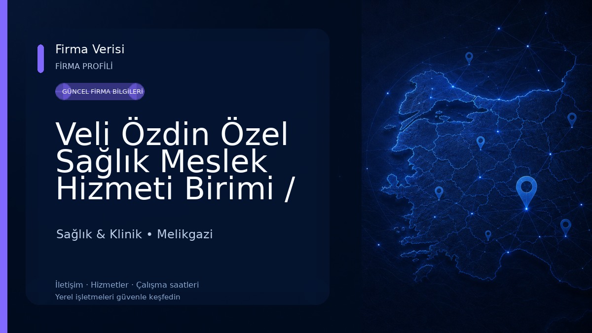 Veli Özdin Özel Sağlık Meslek Hizmeti Birimi / Sağlık Kabini Sağlık & Klinik