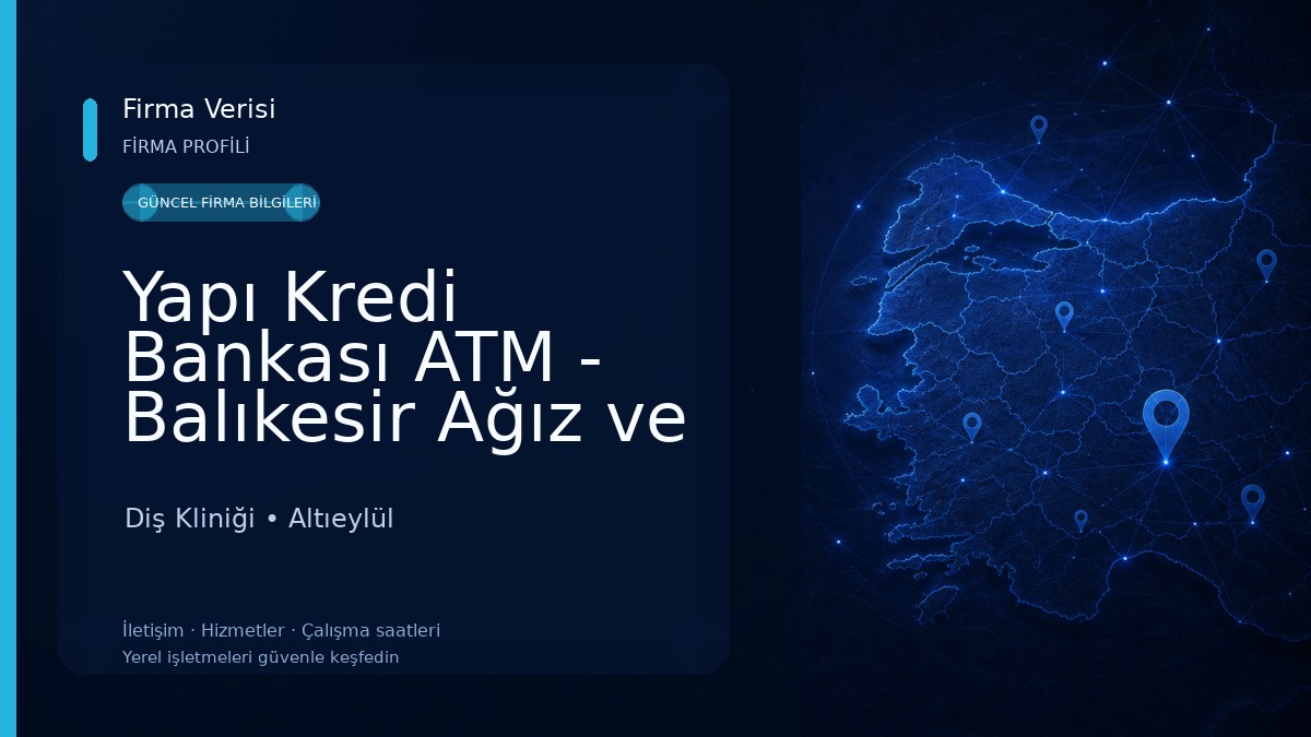 Yapı Kredi Bankası ATM - Balıkesir Ağız ve Diş Sağlığı Hastanesi Diş Kliniği