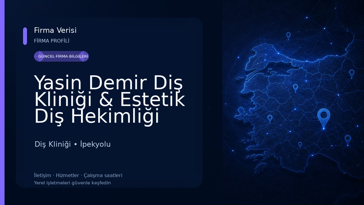 Yasin Demir Diş Kliniği & Estetik Diş Hekimliği 