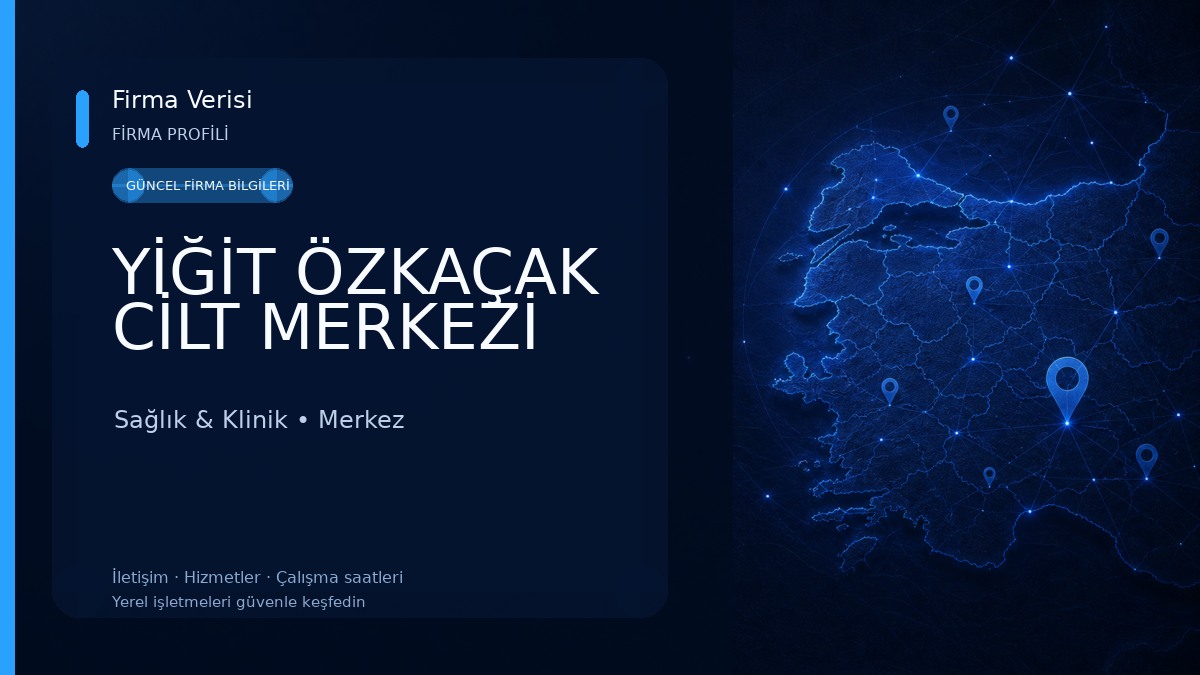 YİĞİT ÖZKAÇAK CİLT MERKEZİ 