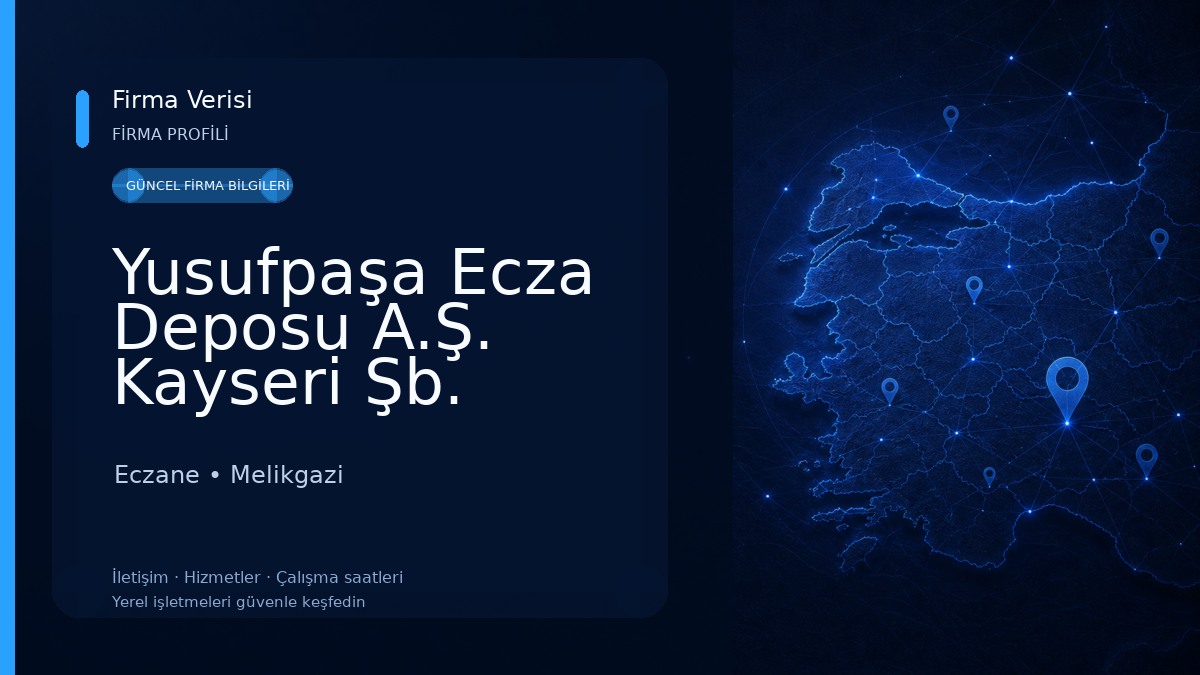 Yusufpaşa Ecza Deposu A.Ş. Kayseri Şb. Eczane