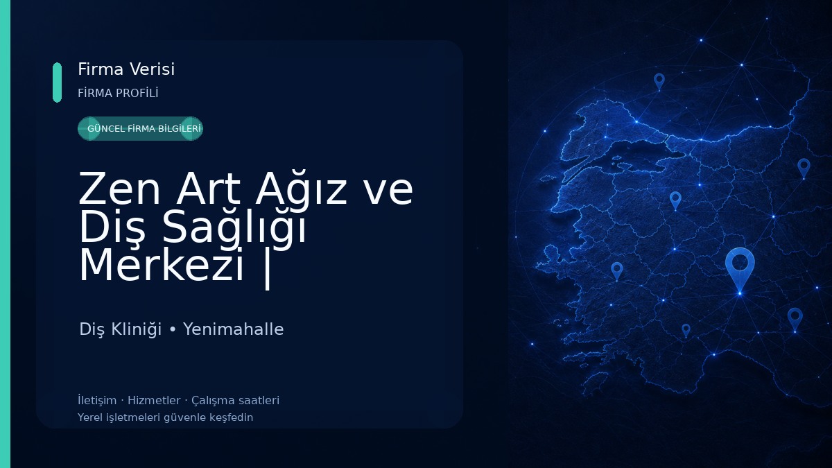 Zen Art Ağız ve Diş Sağlığı Merkezi | İmplant Tedavisi, Gülüş Tasarımı, Zirkonyum Kaplama, Sedasyon, Çocuk Diş Yenimahalle Diş Kliniği